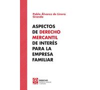 Aspectos de Derecho Mercantil de interés para la empresa familiar: 4 (Derecho, empresa familiar y deporte)