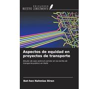 Aspectos de equidad en proyectos de transporte: Estudio de caso sobre el cambio en las tarifas de transporte público en Haifa