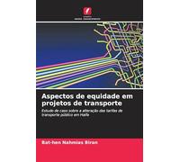 Aspectos de equidade em projetos de transporte: Estudo de caso sobre a alteração das tarifas de transporte público em Haifa