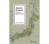 Aspectos de Japón vistos por un diplomático español (Historia)