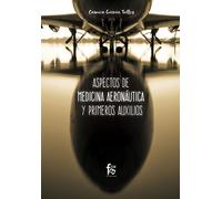 Aspectos de medicina aeronáutica y primeros auxilios (CIENCIAS SANITARIAS)