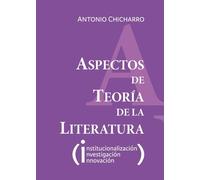 Aspectos de Teoría de la Literatura: Institucionalización, investigación, innovación