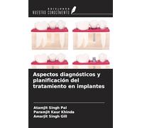 Aspectos diagnósticos y planificación del tratamiento en implantes
