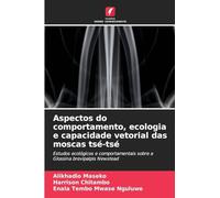 Aspectos do comportamento, ecologia e capacidade vetorial das moscas tsé-tsé: Estudos ecológicos e comportamentais sobre a Glossina brevipalpis Newstead
