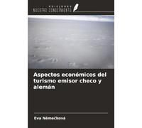 Aspectos económicos del turismo emisor checo y alemán