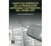 Aspectos Empiricos De La Traduccion Artesana Y Automatica Del Ver Bo G