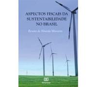 Aspectos Fiscais Da Sustentabilidade No Brasil (ebook)