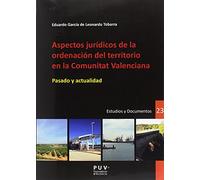 Aspectos Juridicos De La Ordenacion Del Territorio En La Comunitat Val