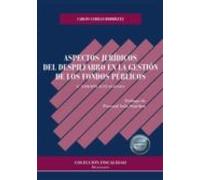 Aspectos jurídicos del despilfarro en la gestión de los fondos públicos