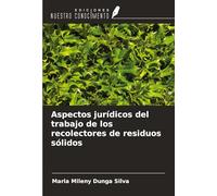 Aspectos jurídicos del trabajo de los recolectores de residuos sólidos