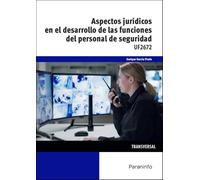 Aspectos jurídicos en el desarrollo de las funciones del personal de seguridad (Seguridad y Medio Ambiente)
