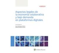 Aspectos Legales De La Economía Colaborativa Y Bajo Demanda En Plataformas Digitales