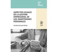 Aspectos legales de la gestión empresarial de los smartphones personales: 1 (Por su orden)