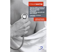 Aspectos médico-prácticos en valoración del daño corporal: nexo de causalidad (SIN COLECCION)