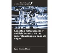 Aspectos metalúrgicos y análisis térmico de las superaleaciones a base de níquel