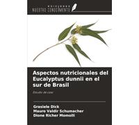 Aspectos nutricionales del Eucalyptus dunnii en el sur de Brasil: Estudio de caso