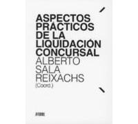 Aspectos Prácticos De La Liquidación Concursal