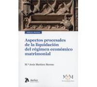 Aspectos procesales de la liquidación del régimen económico