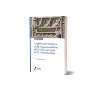Aspectos procesales de la responsabilidad civil de los agentes de la construcción