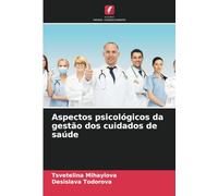 Aspectos psicológicos da gestão dos cuidados de saúde
