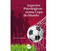 Aspectos Psicológicos Numa Copa Do Mundo (ebook)