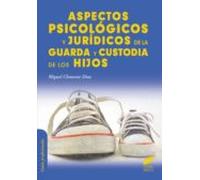 Aspectos Psicológicos Y Jurídicos De La Guarda Y Custodia De Los Hijos