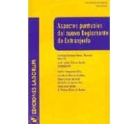 aspectos puntuales del nuevo reglamento de extranjeria