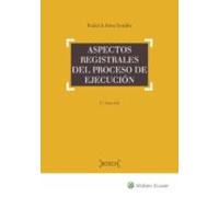 Aspectos Registrales Del Proceso De Ejecucion 3ª Ed.