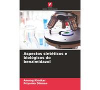 Aspectos sintéticos e biológicos do benzimidazol