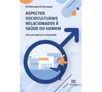 Aspectos Socioculturais Relacionados À Saúde Do Homem (ebook)