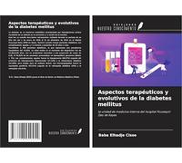 Aspectos terapéuticos y evolutivos de la diabetes mellitus: la unidad de medicina interna del hospital Fousseyni Dao de Kayes