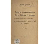 Aspects Démographiques De La Guyane Française (ebook)