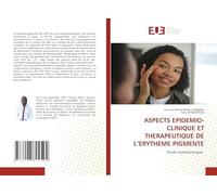 ASPECTS EPIDEMIO-CLINIQUE ET THERAPEUTIQUE DE L'ERYTHEME PIGMENTE: Etude multicentrique