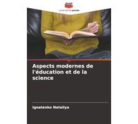 Aspects modernes de l'éducation et de la science