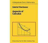 Aspects of Calculus (Undergraduate Texts in Mathematics)