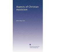 Aspects of Christian mysticism