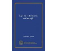 Aspects of Jewish life and thought