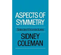Aspects of Symmetry Paperback: Selected Erice Lectures