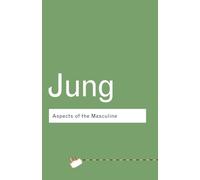 Aspects of the Masculine (Routledge Classics (Paperback))