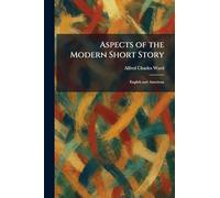 Aspects of the Modern Short Story: English and American