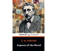 Aspects of the Novel: Decoding Plot Structures in Fiction (Annotated)