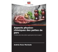 Aspects physico-chimiques des pattes de porc