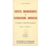 Aspects Sociologiques Du Catholicisme Américain (ebook)