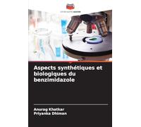 Aspects synthétiques et biologiques du benzimidazole