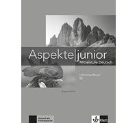 ASPEKTE JUNIOR B2, GUIA DEL PROFESOR: Lehrerhandbuch B2 (SIN COLECCION)
