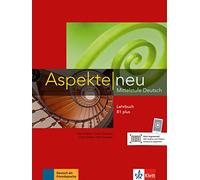 Aspekte neu b1+, libro del alumno: Lehrbuch B1 plus (SIN COLECCION)