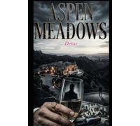 ASPEN MEADOWS - DETOX (ASPEN MEADOWS - SERIES)