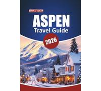 Aspen Travel Guide 2026: Explore Colorado’s mountain towns, scenic trails, things to do, local cuisine, and outdoor adventures for a memorable vacation