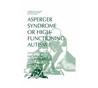 Asperger Syndrome or High-Functioning Autism? (Current Issues in Autism)