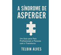 Asperger: Um Jeito Único de Ser
